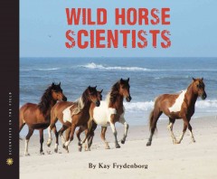 Wild horse scientists  Cover Image