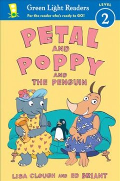 Petal and Poppy and the penguin  Cover Image