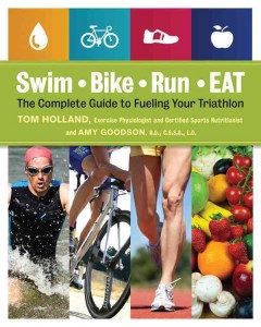 Swim, bike, run--eat : the complete guide to fueling your triathlon  Cover Image