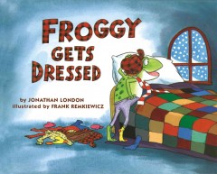 Froggy gets dressed  Cover Image