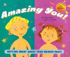 Amazing you! : getting smart about your private parts  Cover Image