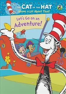 The Cat in the Hat knows a lot about that! Let's go on an adventure! Cover Image