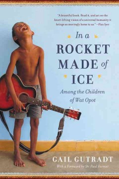 In a rocket made of ice : among the children of Wat Opot  Cover Image