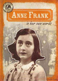 Anne Frank in her own words  Cover Image