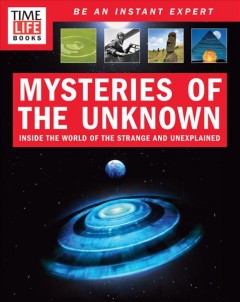 Mysteries of the unknown : inside the world of the strange and the unexplained  Cover Image