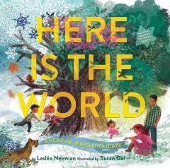 Here is the world : a year of Jewish holidays  Cover Image