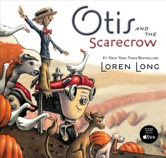 Otis and the scarecrow  Cover Image