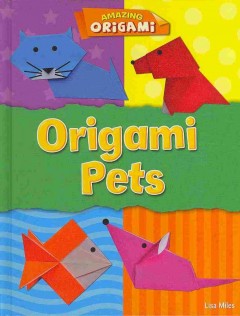 Origami pets  Cover Image