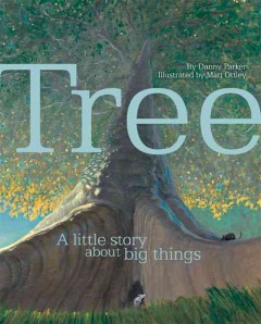 Tree : a little story about big things  Cover Image