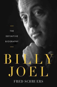 Billy Joel : the definitive biography  Cover Image