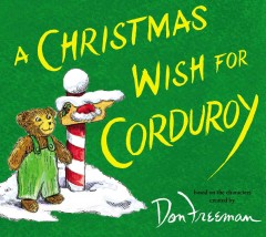 A Christmas wish for Corduroy  Cover Image