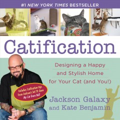 Catification : designing a happy and stylish home for your cat (and you!)  Cover Image