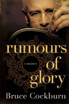 Rumours of glory : a memoir  Cover Image