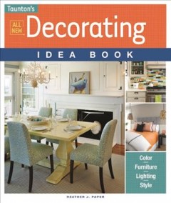 All new decorating idea book : [color, furniture, lighting, style]  Cover Image