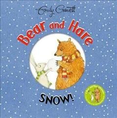 Bear and Hare : snow!  Cover Image