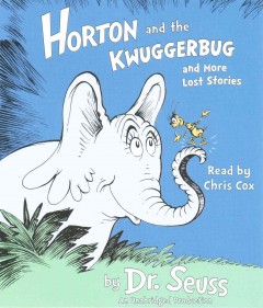 Horton and the Kwuggerbug and more lost stories Cover Image