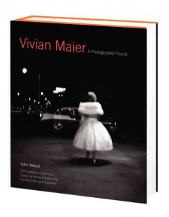 Vivian Maier : a photographer found  Cover Image