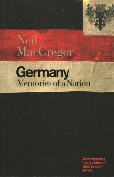 Germany : memories of a nation  Cover Image