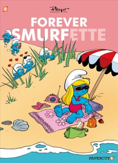 Forever Smurfette  Cover Image