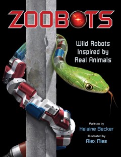 Zoobots : wild robots inspired by real animals  Cover Image