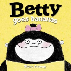 Betty goes bananas  Cover Image