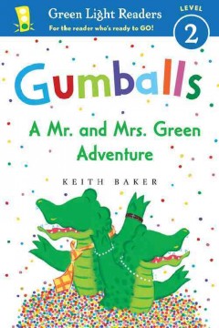 Gumballs : a Mr. and Mrs. Green adventure  Cover Image