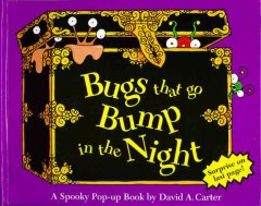 Bugs that go bump in the night : a spooky pop-up book  Cover Image