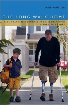 The long walk home : Paul Franklin's journey from Afghanistan : a soldier's story  Cover Image