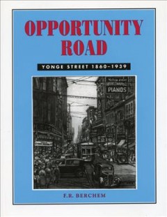 Opportunity road : Yonge Street 1860 to 1939  Cover Image