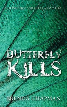 Butterfly kills : a Stonechild and Rouleau mystery  Cover Image