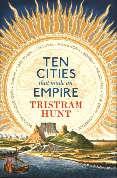 Ten cities that made an empire  Cover Image