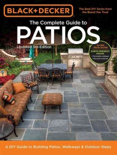 The complete guide to patios : plan, build and maintain  Cover Image
