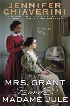 Mrs. Grant and Madame Jule : a novel  Cover Image