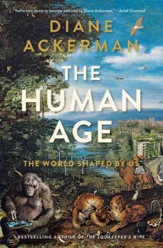The human age : the world shaped by us  Cover Image