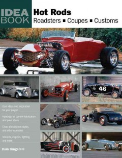 Hot rods : roadsters, coupes, customs  Cover Image