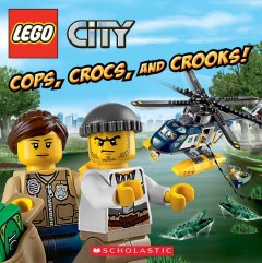 Cops, crocs, and crooks!  Cover Image