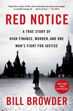 Red notice : a true story of high finance, murder, and one man's fight for justice  Cover Image