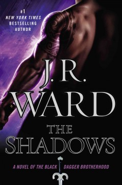 The shadows : a novel of the Black Dagger Brotherhood  Cover Image