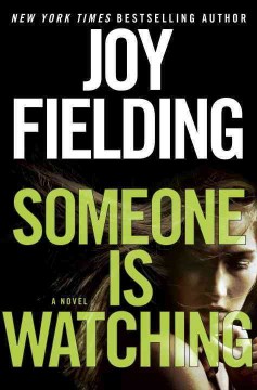 Someone is watching : a novel  Cover Image