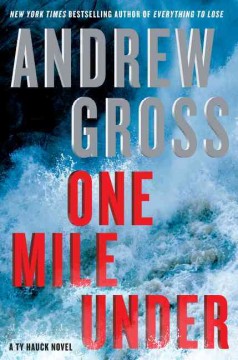 One mile under : a Ty Hauck novel  Cover Image