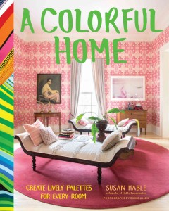 A colorful home : create lively palettes for every room  Cover Image