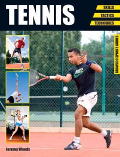 Tennis : technique, tactics, training  Cover Image