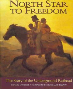 North star to freedom : the story of the Underground Railroad  Cover Image