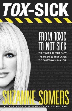 Tox-sick : from toxic to not sick  Cover Image