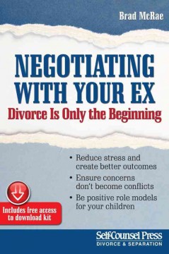 Negotiating with your ex : divorce is only the beginning  Cover Image