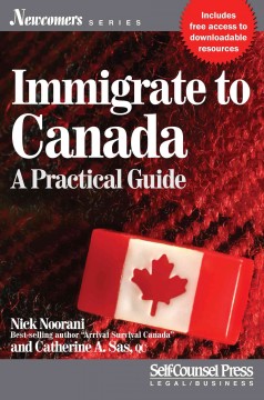 Immigrate to Canada : a practical guide  Cover Image