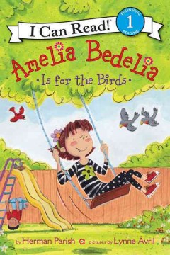 Amelia Bedelia is for the birds  Cover Image