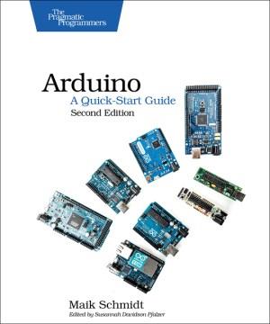 Arduino : a quick-start guide  Cover Image