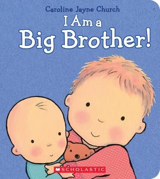 I am a big brother!  Cover Image