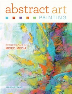 Abstract art painting : expressions in mixed media  Cover Image